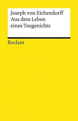 Joseph von Eichendorff: Aus dem Leben eines Taugenichts (German language, 1986, Philipp Reclam jun. Stuttgart)