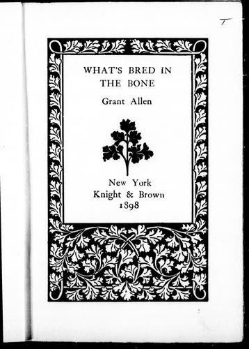 Grant Allen: What's bred in the bone (1981, Knight & Brown)