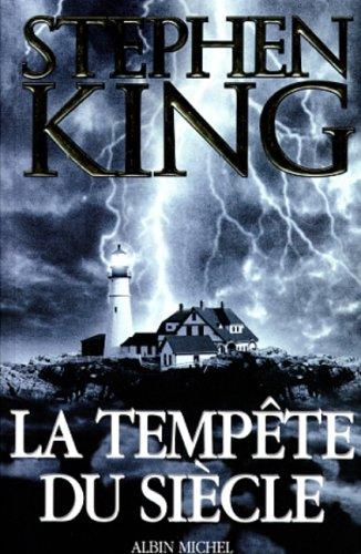 Stephen King: La Tempete Du Siecle (Paperback, 2000, French and European Publishing, Inc.)