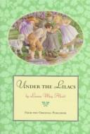 Louisa May Alcott: Under the lilacs (1996, Little, Brown)