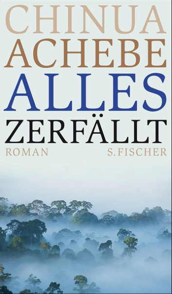 Chinua Achebe: Alles zerfällt (EBook, deutsch language, 2012, FISCHER E-Books)