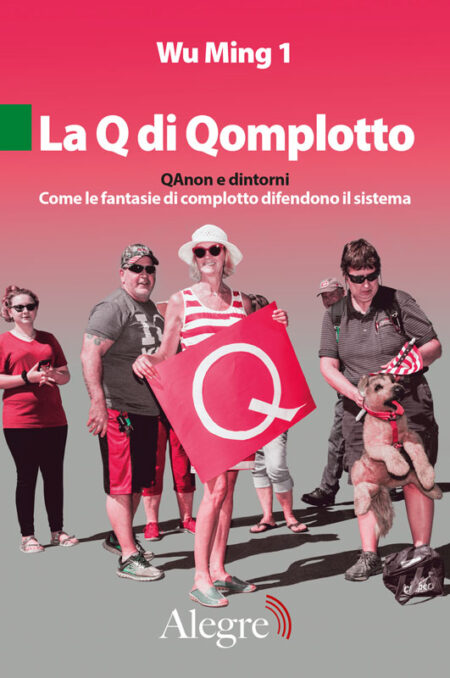 Wu Ming 1: La Q di Qomplotto (Paperback, Italiano language, 2021, Alegre Edizioni)