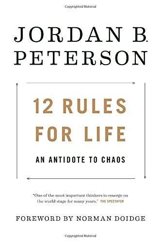Jordan B. Peterson: 12 Rules for Life (2018)