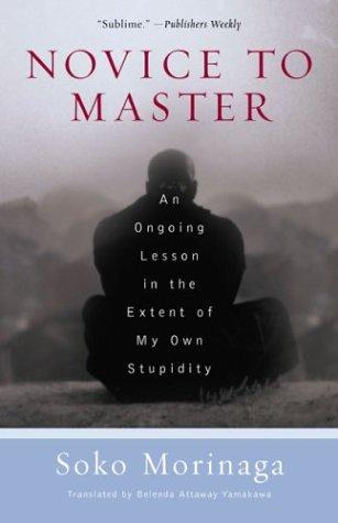 Soko Morinaga: Novice to Master (Paperback, 2004, Wisdom Publications)