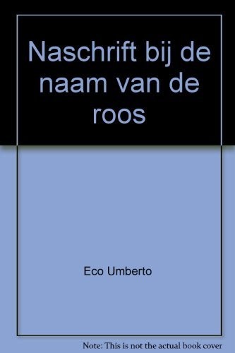 De Naam van de Roos (1984, Uitgeverij Bert Bakker)
