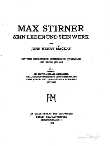 John Henry Mackay: Max Stirner (German language, 1914, Im Selbstverlag des Verfassers, Berlinerstrasse 166)