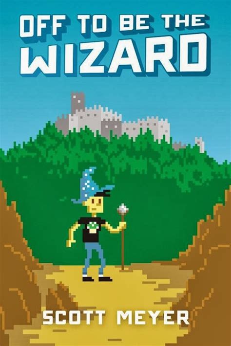 Scott Meyer: Off to Be the Wizard (2014)