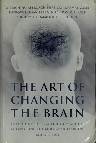 James E. Zull: The art of changing the brain (2002, Stylus Pub.)