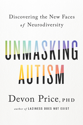 Unmasking Autism (Hardcover, 2022, Harmony Books)