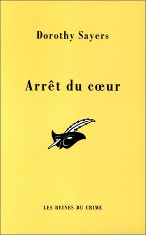 Dorothy L. Sayers: Arrêt du coeur (Paperback, French language, 2001, Librairie des Champs-Elysées)