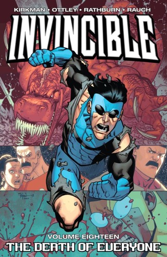 Robert Kirkman, Cliff Rathburn, Ryan Ottley, John Rauch: Invincible, Vol. 18 (Paperback, 2013, Image Comics)