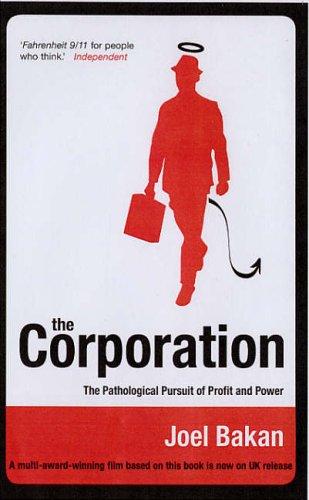 Joel Bakan: The Corporation (Paperback, 2005, Constable and Robinson)