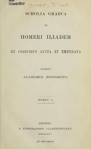 None None: Scholia graeca in Homeri Iliadem (Latin language, 1875, Clarendoniano)