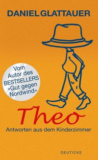 Daniel Glattauer: Theo (German language, 2010, Deuticke)