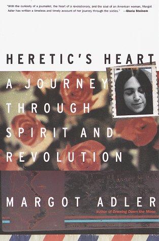 Margot Adler: Heretic's Heart (Paperback, 1998, Beacon Press)