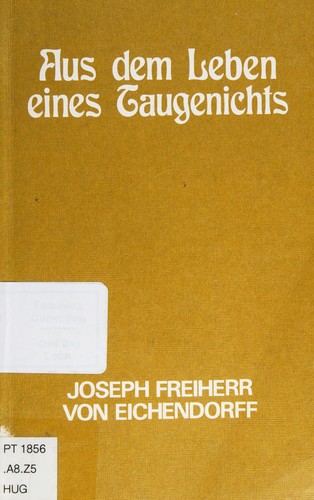 Joseph von Eichendorff, Joseph Freiherr, Von Eicherdorff: Aus Dem Leben Eines Taugenichts (Paperback, 1983, Chambers Harrap Publishers Ltd)