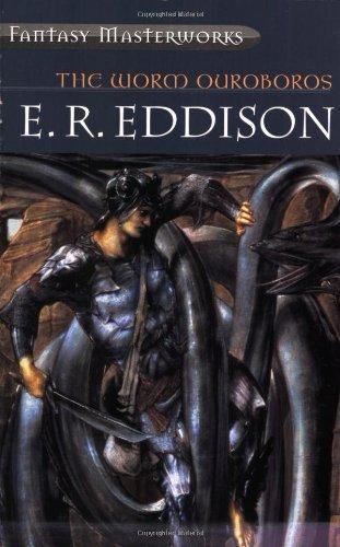 Eric Rücker Eddison: The Worm Ouroboros (2000)