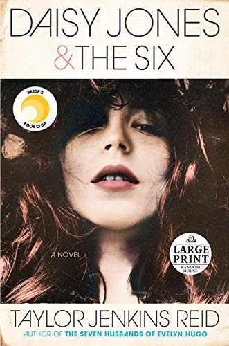 Taylor Jenkins Reid: Daisy Jones & The Six (2019, Random House Large Print)