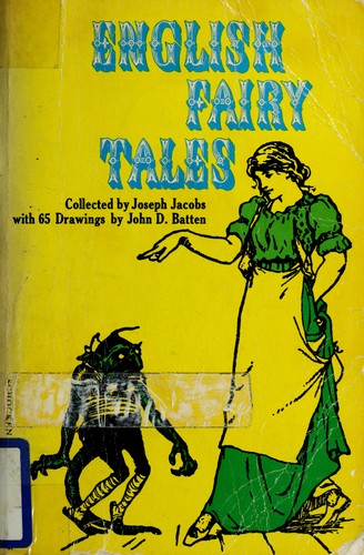 Joseph Jacobs: English fairy tales. (1967, Schocken Books)