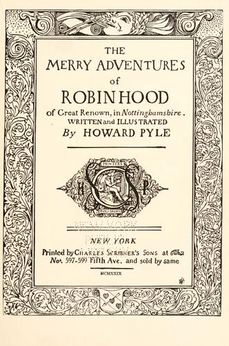 Howard Pyle: The merry adventures of Robin Hood (1911, Scribner)