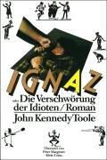 John Kennedy Toole: Ignaz oder Die Verschwörung der Idioten. (Hardcover, Klett-Cotta)