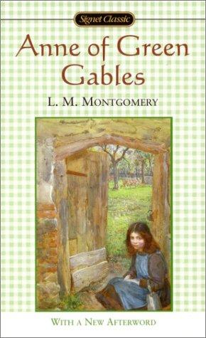 Lucy Maud Montgomery: Anne of Green Gables (2003, Signet Classic)