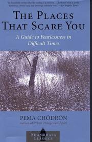 Pema Chödrön: The Places that Scare You (2002, Shambhala)