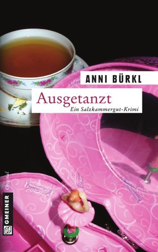 Anni Bürkl: Ausgetanzt (EBook, German language, 2010, Gmeiner-Verlag)