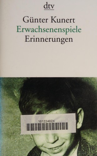 Günter Kunert: Erwachsenenspiele (German language, 1999, DTV)