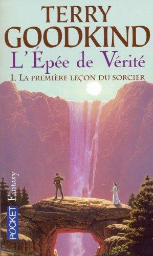 Terry Goodkind: La Première Leçon du sorcier (Paperback, French language, 2006, Pocket)