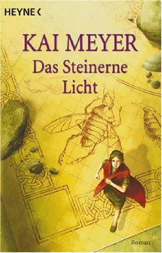 Kai Meyer: Das Steinerne Licht (Paperback, German language, 2004, Heyne)