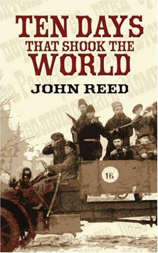 John Reed: Ten Days that Shook the World (Paperback, 2006, Dover Publications)