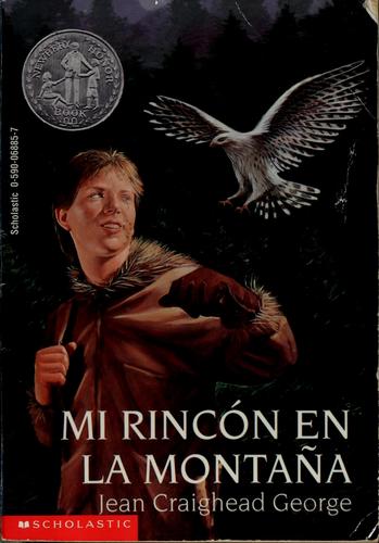 Jean Craighead George: mi rincon en la montana (Paperback, Spanish language, 1996, scholastic)