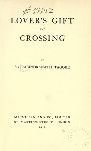 Rabindranath Tagore: Lover's gift and Crossing (1918, Macmillan)