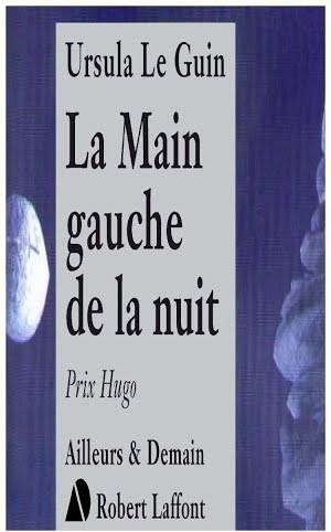 Ursula K. Le Guin: La main gauche de la nuit (French language)