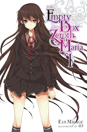 瑛路 御影: The Empty Box and Zeroth Maria Volume 1 (2017)