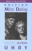 Alfred Uhry: Driving Miss Daisy (1988, Theatre Communications Group)