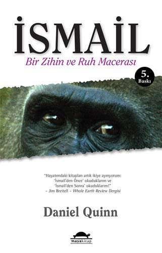 Ismail Bir Zihin ve Ruh Macerasi (Paperback, 2012, Maya Kitap)