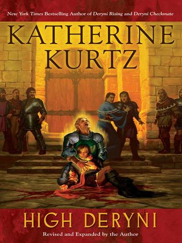 Katherine Kurtz: High Deryni (EBook, 2008, Penguin Group USA, Inc.)