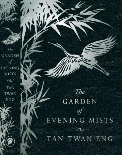 Tan Twan Eng: The Garden of Evening Mists