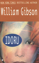 William Gibson: Idoru (Paperback, 1997, The Berkley Publishing Group)