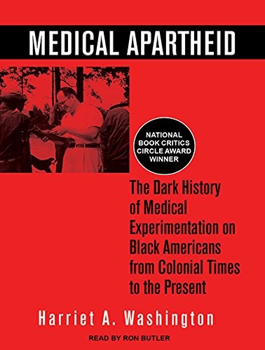 Ron Butler, Harriet A. Washington: Medical Apartheid (2016, Tantor Audio)