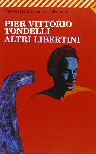 Pier Vittorio Tondelli: Altri libertini (Italian language, 1995)
