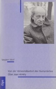 Siegbert Wolf: Von der Verwundbarkeit des Humanismus (Paperback, German language, 1995, Dipa)