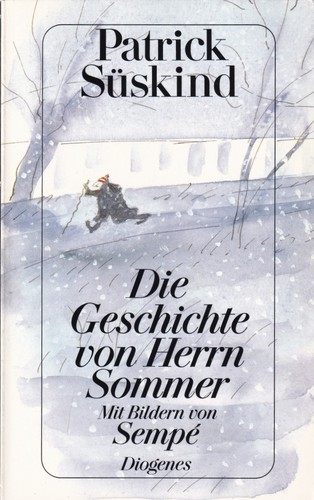 Patrick Süskind: Die Geschichte von Herrn Sommer (German language, 1994, Diogenes)