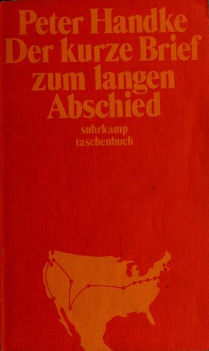 Peter Handke: Der kurze Brief zum langen Abschied (German language, 1976, Suhrkamp)