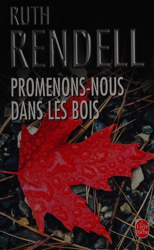 Ruth Rendell: Promenons-nous dans les bois (French language, 2006, Librairie générale française)