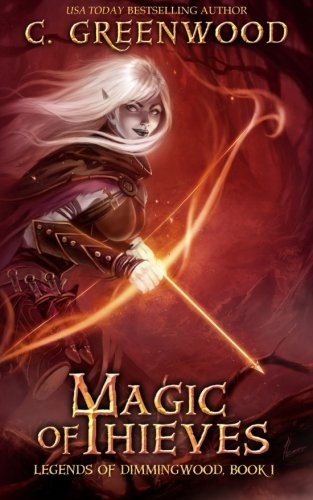 C. Greenwood: Magic of Thieves (Paperback, 2012, CreateSpace Independent Publishing Platform)