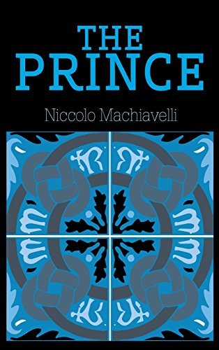 Niccolò Machiavelli: The Prince (Hardcover, 2017, Simon & Brown)