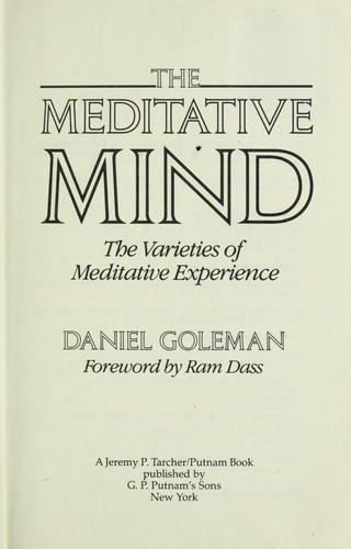 Daniel Goleman: The meditative mind (Paperback, 1988, G.P. Putnam's Sons)